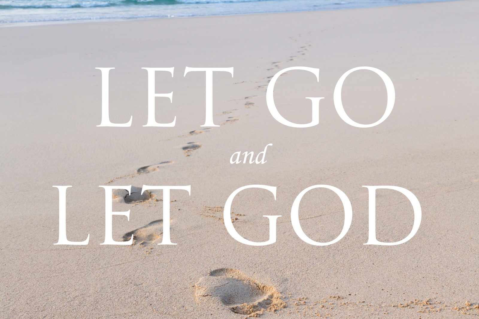 Footprints crossing a sunlit beach beneath the words Let GO and Let GOD, from the book's cover
